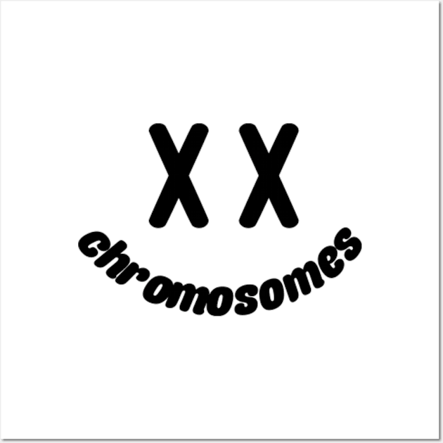 XX CHROMOSOMES BLACK Wall Art by dedesuperman